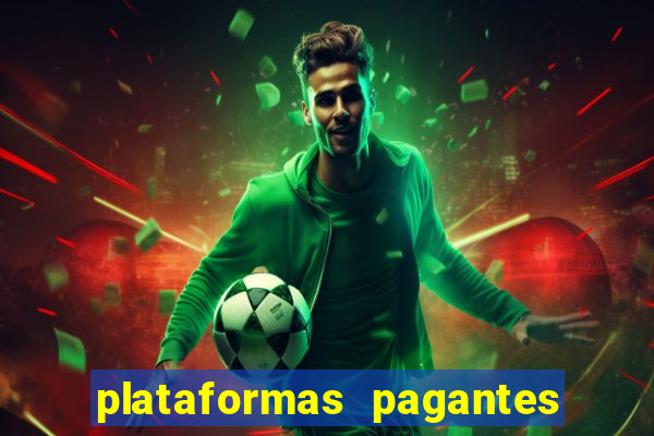 plataformas pagantes fortune tiger